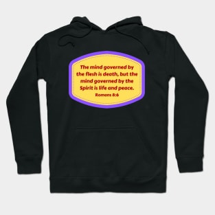 Bible Verse Romans 8:6 Hoodie